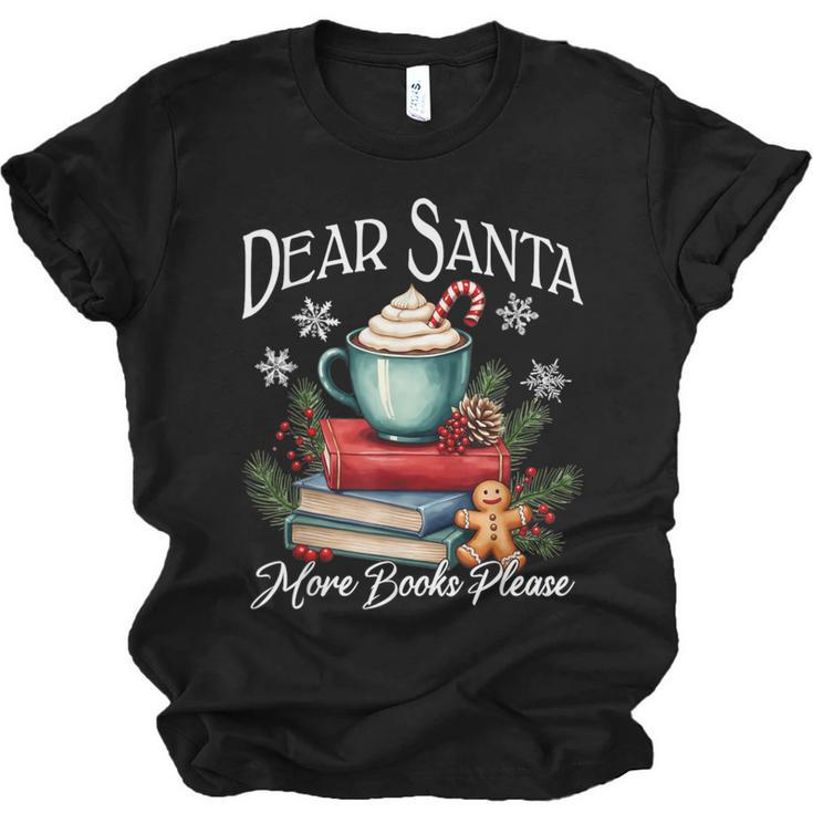 Dear Santa More Book Please Christmas Book Librarian Unisex Jersey T-Shirt