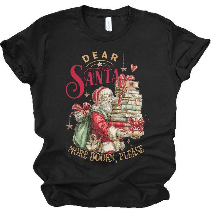 Dear Santa More Books Please Christmas Unisex Jersey T-Shirt