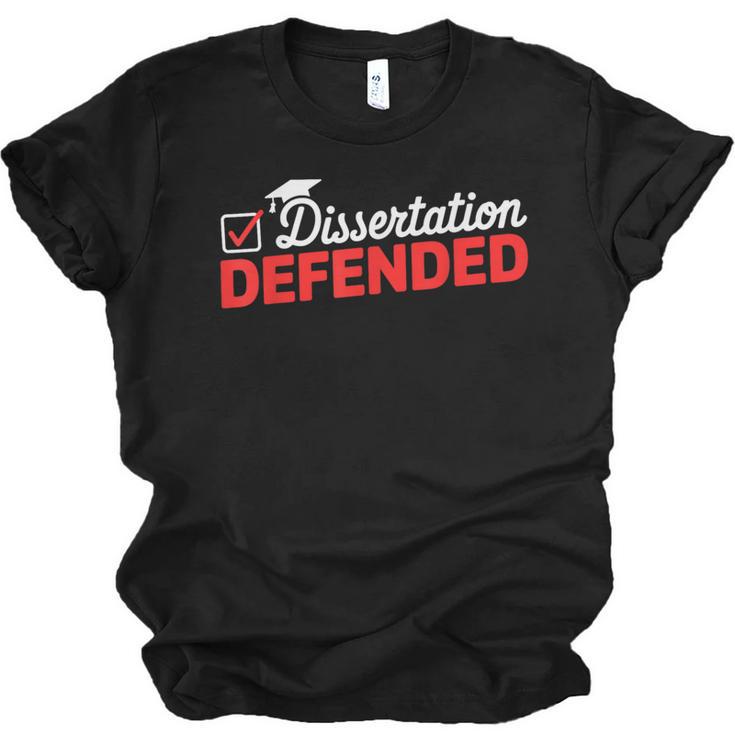 Dissertation Defended PhD Graduate PhD Graduation 2025 Unisex Jersey T-Shirt