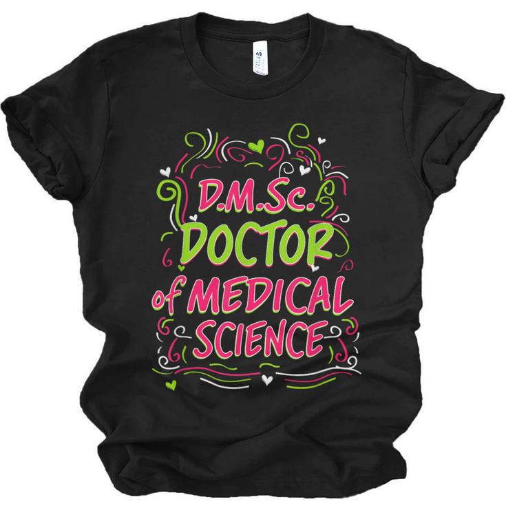 DMSc Doctor Of Medical Science Doctorate Graduation Unisex Jersey T-Shirt