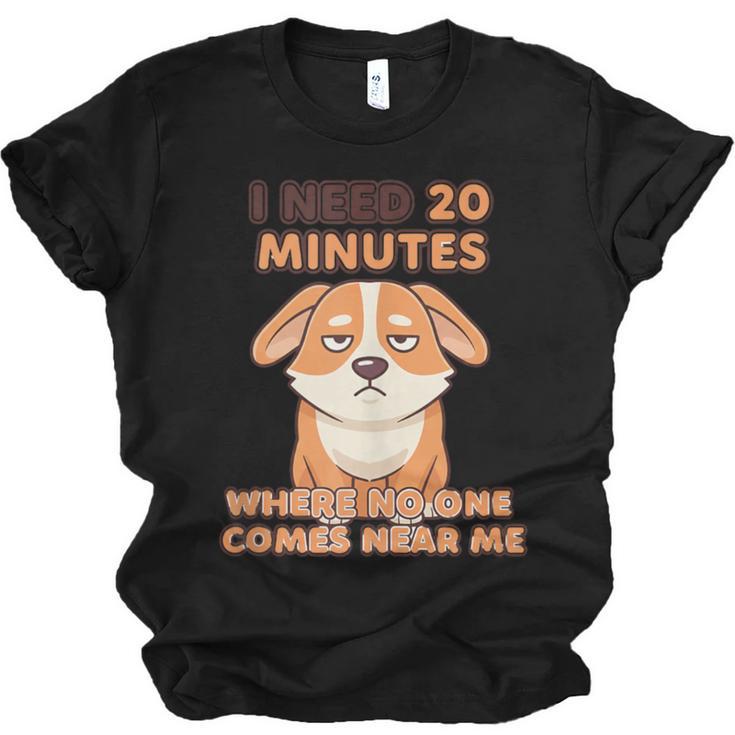 Dog Introvert I Need 20 Minutes Where No One Comes Unisex Jersey T-Shirt