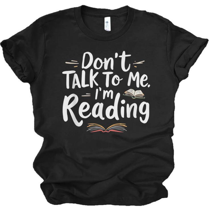 Don't Talk To Me I'm Reading Minimalist Book Lover Unisex Jersey T-Shirt