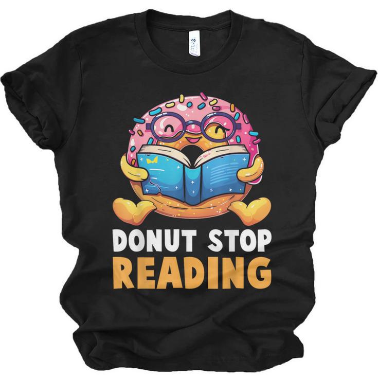 Donut Stop Reading Cute Book Reader Bookworm Donut Day Unisex Jersey T-Shirt