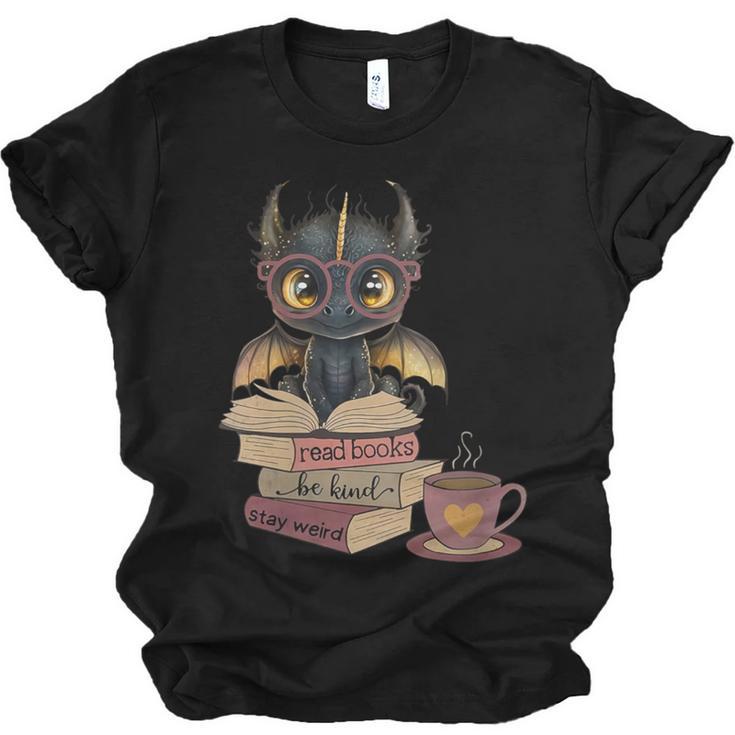 Dragon Read Books Be Kind Stay Weird Book Lover Unisex Jersey T-Shirt