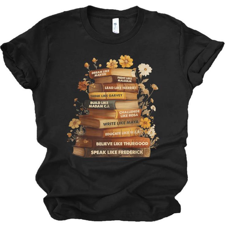 Dream Like Martin Floral Book History Month Women Men Unisex Jersey T-Shirt