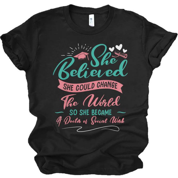 DSW Graduation So She Became A Doctor Of Social Work Unisex Jersey T-Shirt