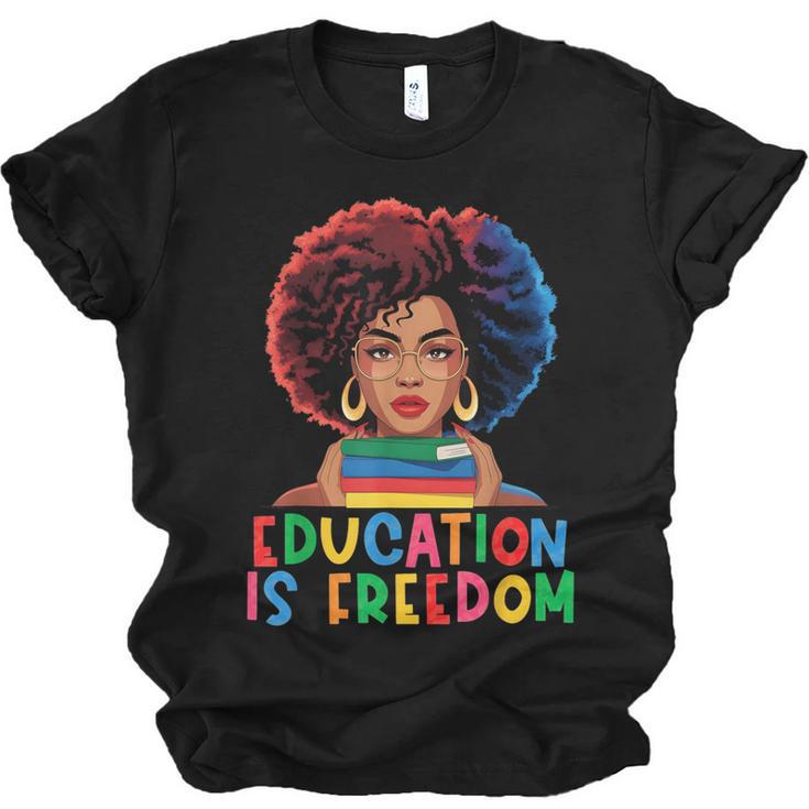 Education Is Freedom History Girl Women Book Lover Unisex Jersey T-Shirt