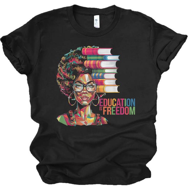 Education Is Freedom History Month Teacher Books Afro Unisex Jersey T-Shirt
