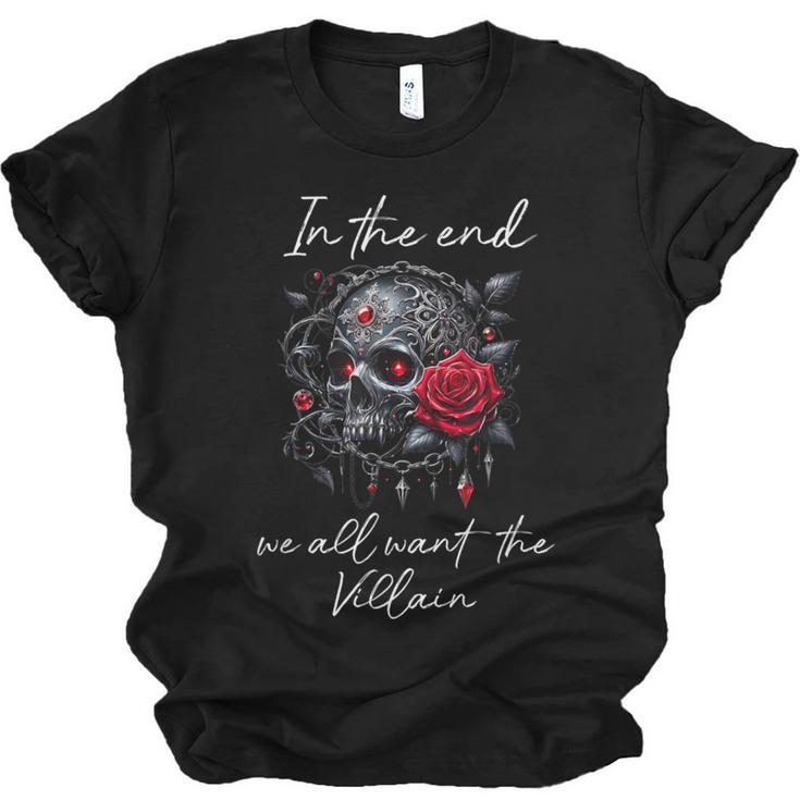 In The End We All Want The Villain Smutty Book Dark Romance Unisex Jersey T-Shirt