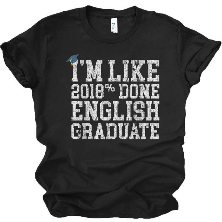 English Major Graduation Shirt I'm Like 2018 Done Unisex Jersey T-Shirt