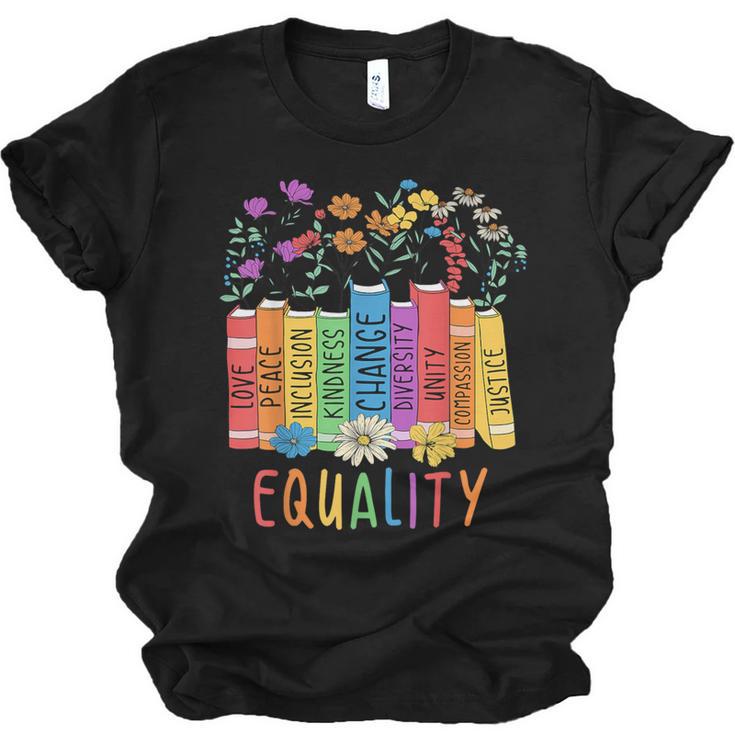 Equality Book LGBTQ Wildflowers Equal Rights Gay Kindness Unisex Jersey T-Shirt