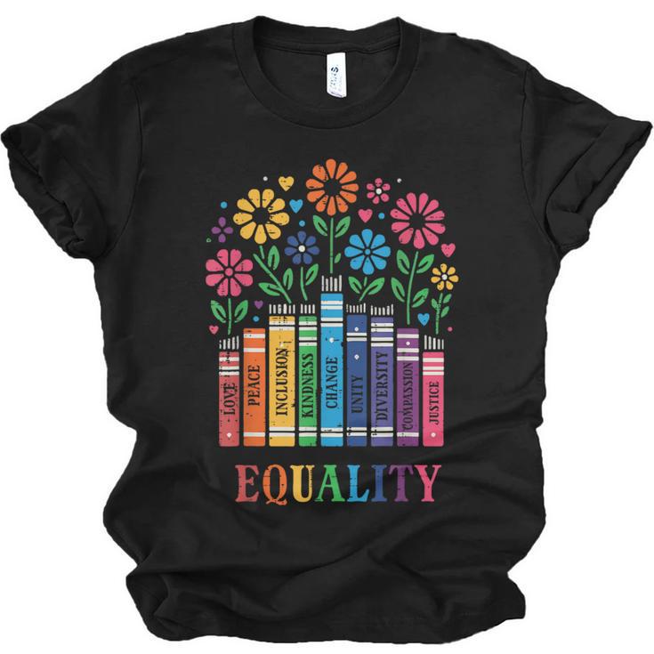 Equality Love Peace Compassion Books Protest Women Girls Kid Unisex Jersey T-Shirt