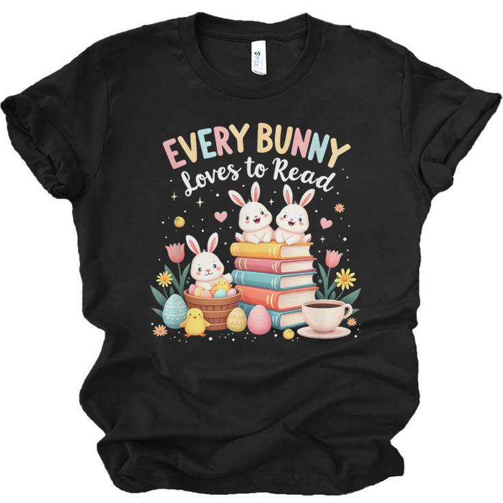 Every Bunny Loves To Read Book Lover Easter Day Apparel Unisex Jersey T-Shirt