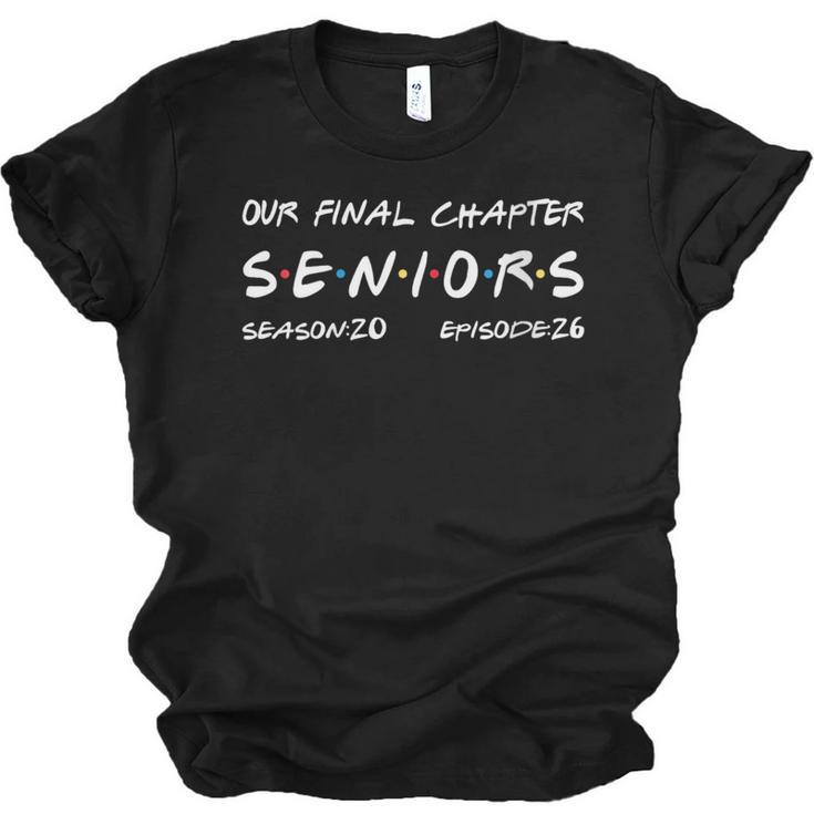 Our Final Chapter Seniors 2026 Graduation Senior 2026 Unisex Jersey T-Shirt