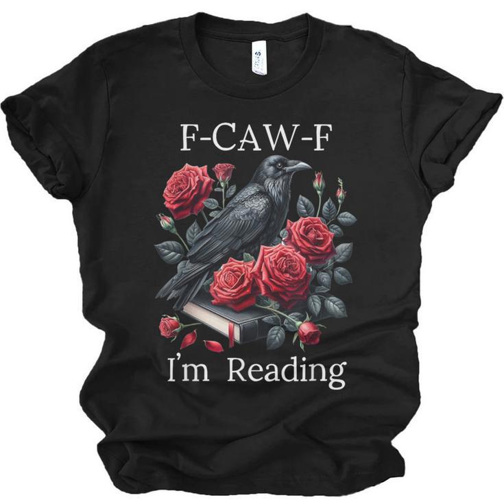Fuck Off Im Reading Smut Books Dark Romance Book Crow F Cawf Unisex Jersey T-Shirt