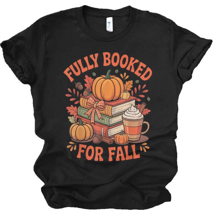 Fully Booked For Fall Books Pumpkin Autumn Thanksgiving Unisex Jersey T-Shirt