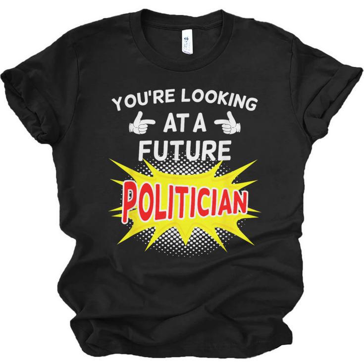 Future Politician Graduation For Kids And Graduates T-Shirt Unisex Jersey T-Shirt