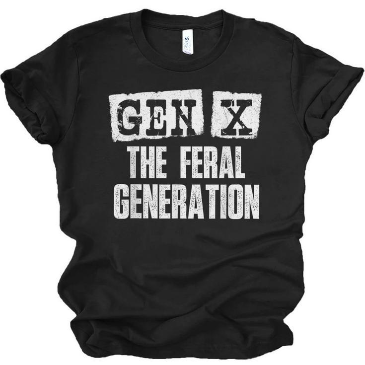 Gen X The Feral Generation Generation X Gen Xer Nostalgia Unisex Jersey T-Shirt