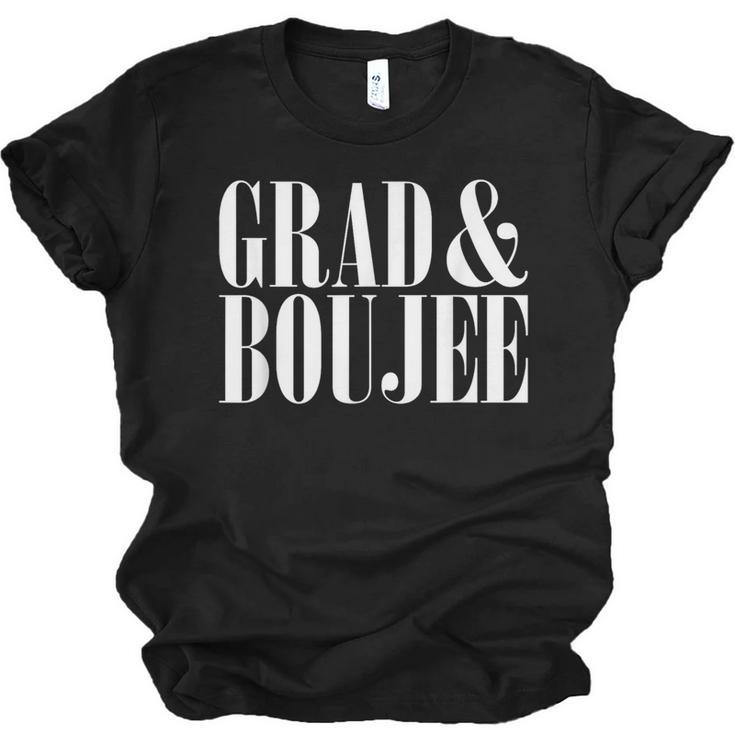 Grad And Boujee Graduation High School College Fun Unisex Jersey T-Shirt