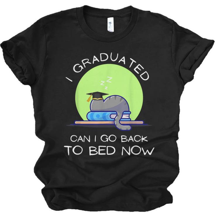 I Graduated Can I Go Back To Bed Now Cat Graduation For Men Women Girls Kids Unisex Jersey T-Shirt