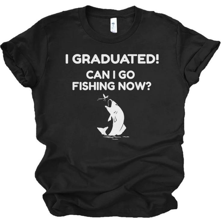 I Graduated Can I Go Fishing Graduation T-Shirt Unisex Jersey T-Shirt