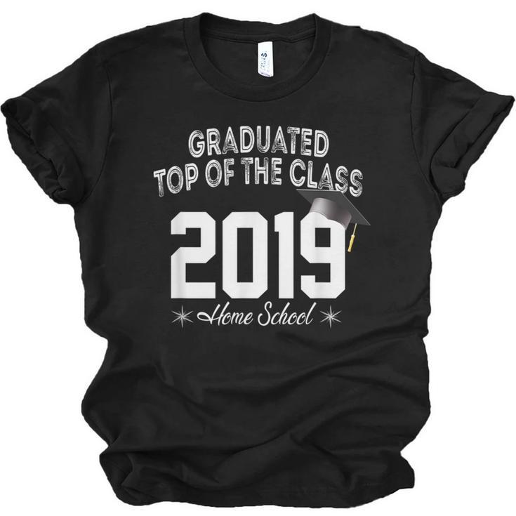 Graduated Top Of The Class 2019 Home School Graduation Shirt Unisex Jersey T-Shirt