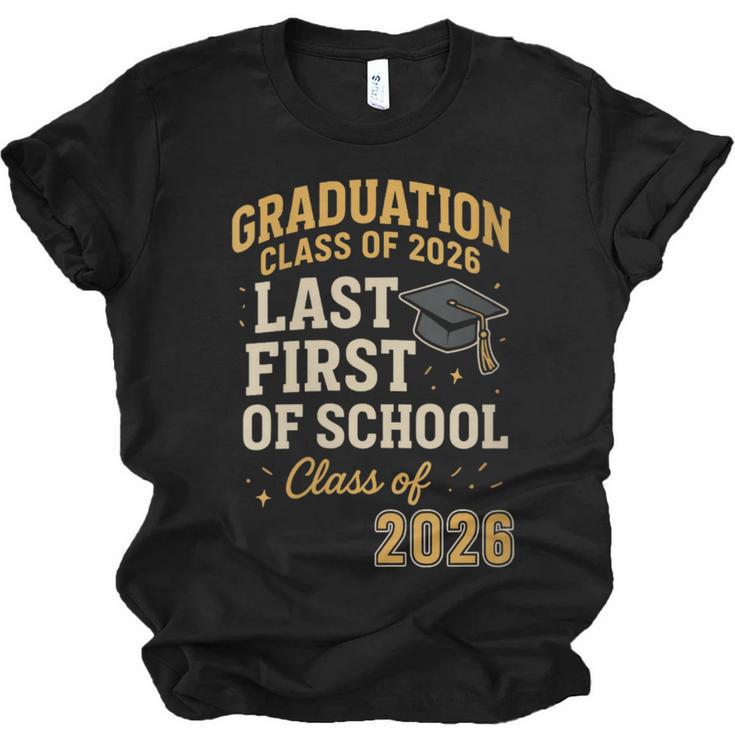 Graduation Class Of 2026 My Last First Day Of School Senior Unisex Jersey T-Shirt