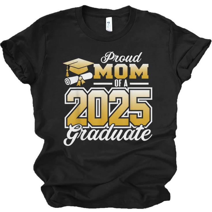 Graduation Family Matching Proud Mom Of A 2025 Graduate Unisex Jersey T-Shirt