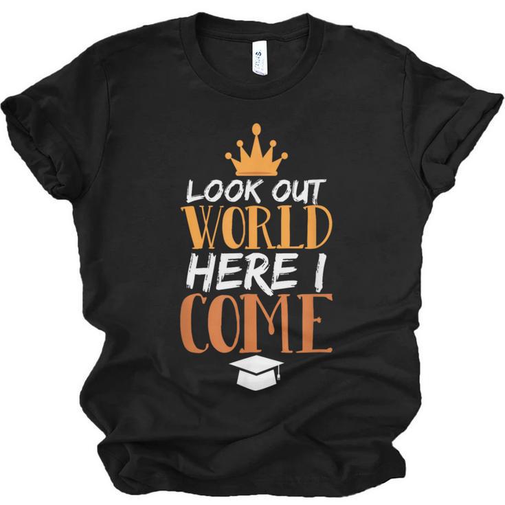 Graduation Shirt For Graduate Look Out World Here I Come Unisex Jersey T-Shirt