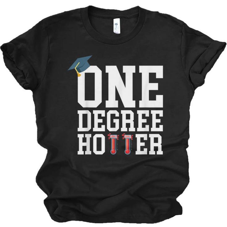 Graduation Shirts 2021 2022 One Degree Hotter Graduate Unisex Jersey T-Shirt