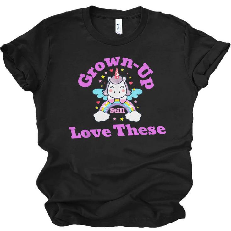 Grown-Up Still Love These Magical Unicorn Nostalgia Unisex Jersey T-Shirt