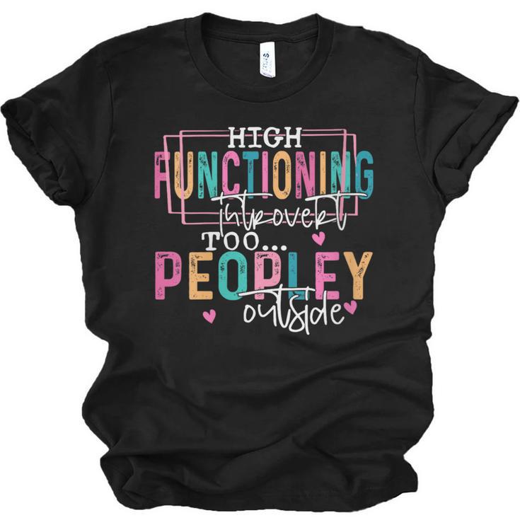 High Functioning Introvert Too Peopley Outside Unisex Jersey T-Shirt