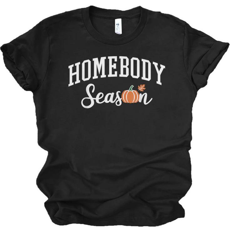 Homebody Season Introvert Fall Vibes Stay Home Unisex Jersey T-Shirt