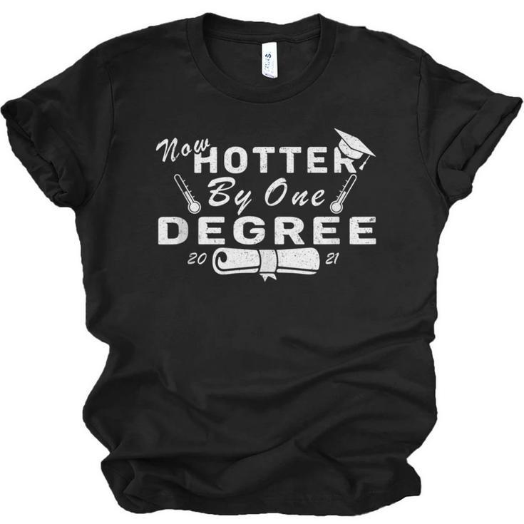 Now Hotter By One Degree 2021 College Graduation Unisex Jersey T-Shirt
