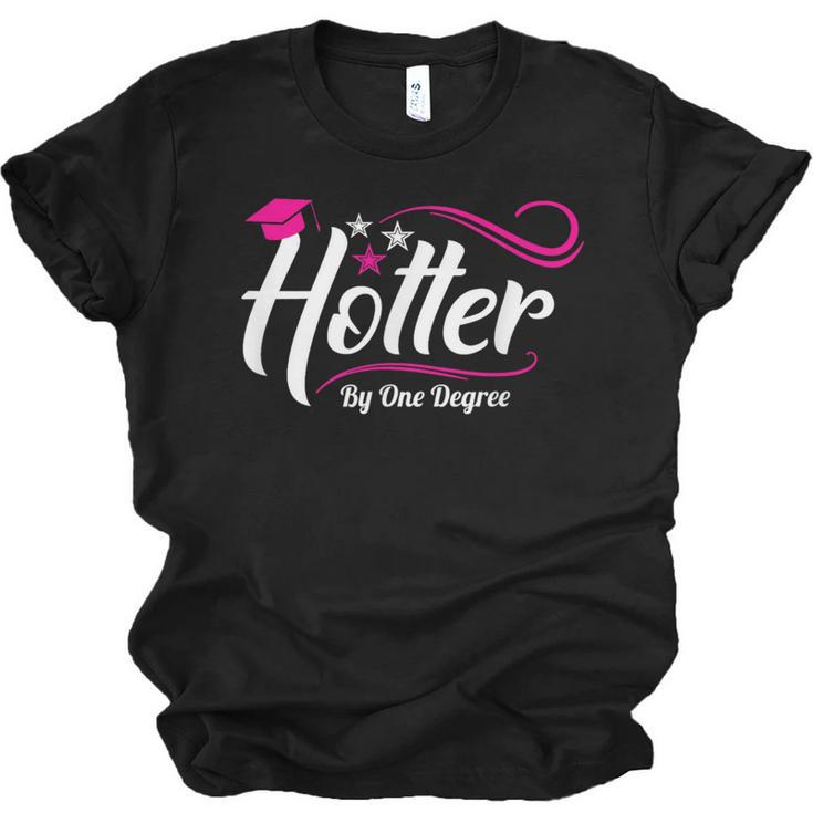 Hotter By One Degree Shirt Graduation For Her Unisex Jersey T-Shirt