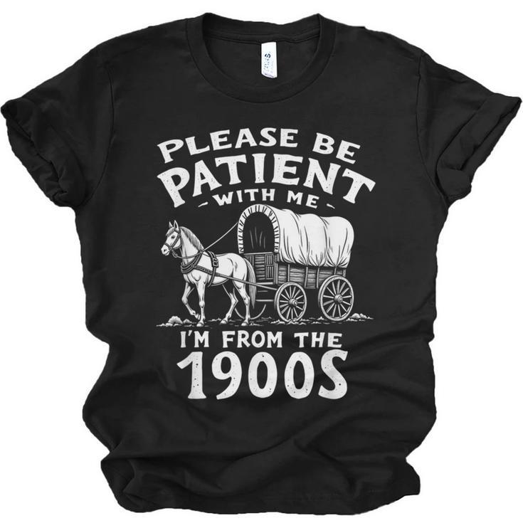 Humorous Wagon Plea Please Be Patient I'm From The 1900s Unisex Jersey T-Shirt