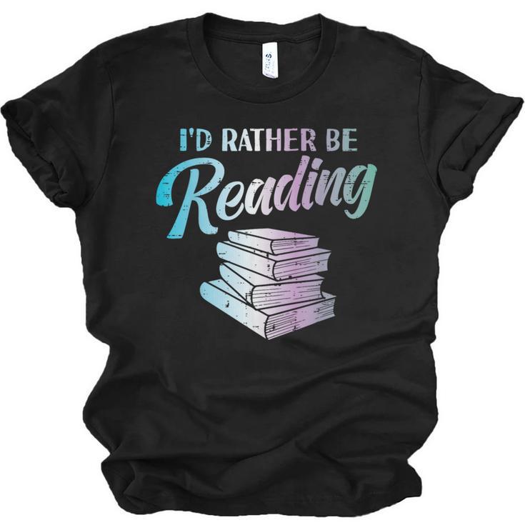 Id Rather Be Reading Book Librarian Men Women Kids Unisex Jersey T-Shirt