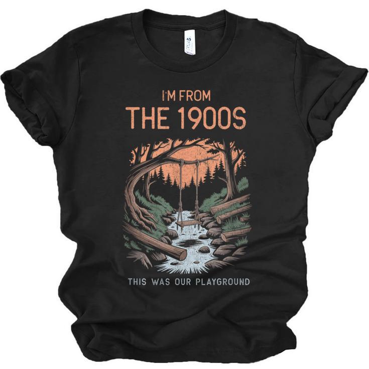 I'm From The 1900s This Was Our Playground Retro Unisex Jersey T-Shirt