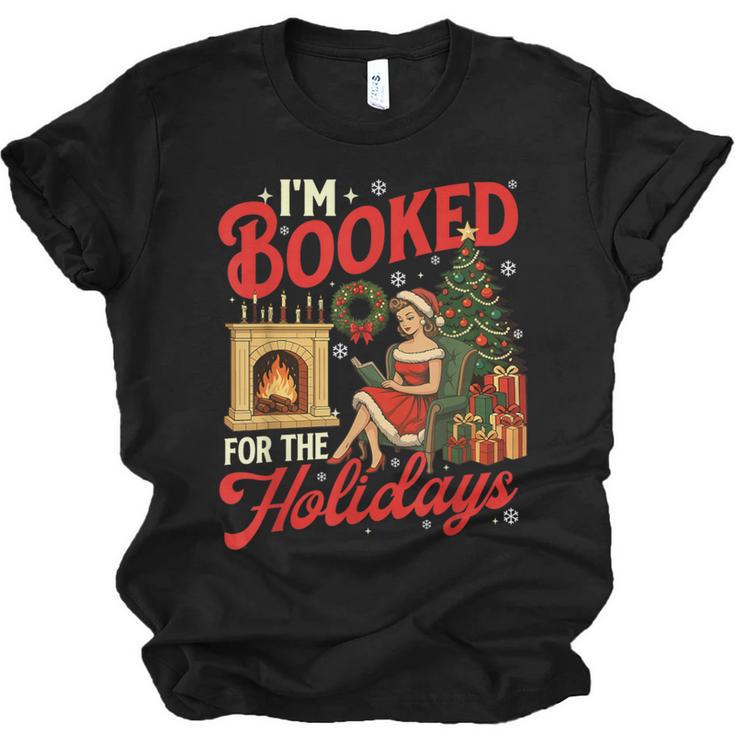 I'm Booked For The Holidays Christmas Reading Bookworm Xmas Unisex Jersey T-Shirt