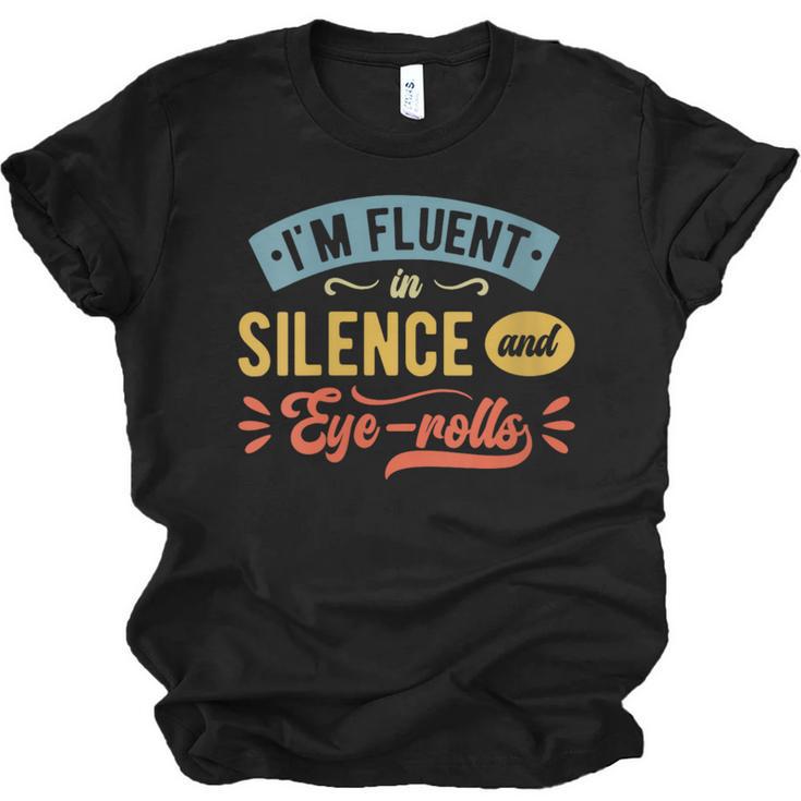 I'm Fluent In Silence And Eye-Rolls Introverts Unisex Jersey T-Shirt