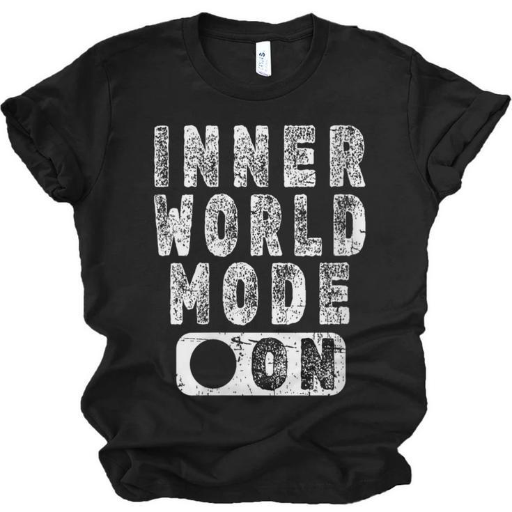 Inner World Mode On Introvert Saying Unisex Jersey T-Shirt