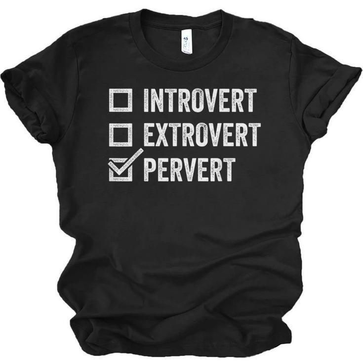 Introvert Extrovert Pervert Sarcasm Adult Joke s Unisex Jersey T-Shirt