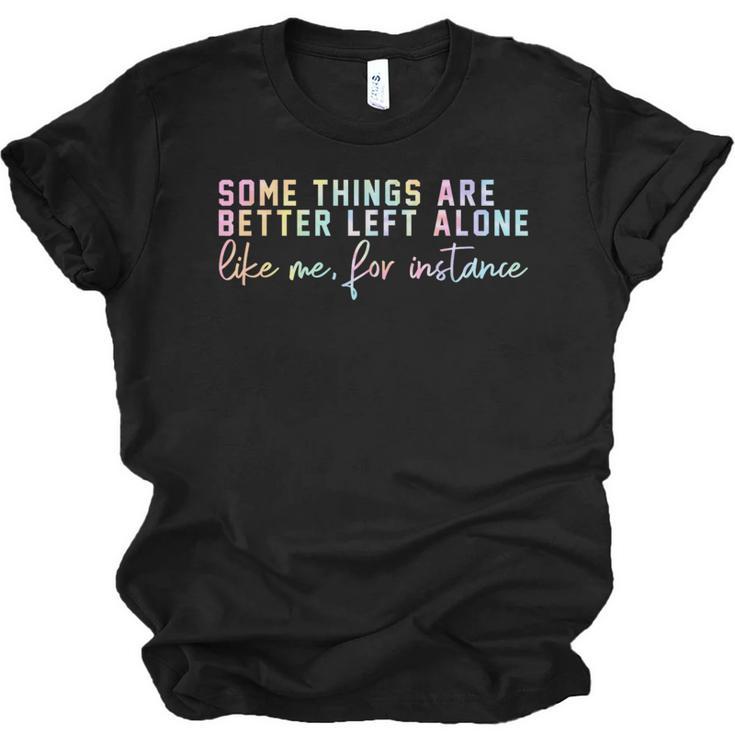 Introvert Some Things Are Better Left Alone Tie Dye Unisex Jersey T-Shirt