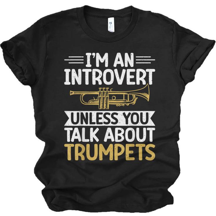 Im An Introvert Unless You Talk About Trumpets Unisex Jersey T-Shirt