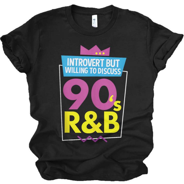 Introvert But Willing To Discuss 90s R&B 1990s Kid Unisex Jersey T-Shirt