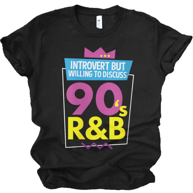Introvert But Willing To Discuss 90s R&B 1990s Kid Unisex Jersey T-Shirt