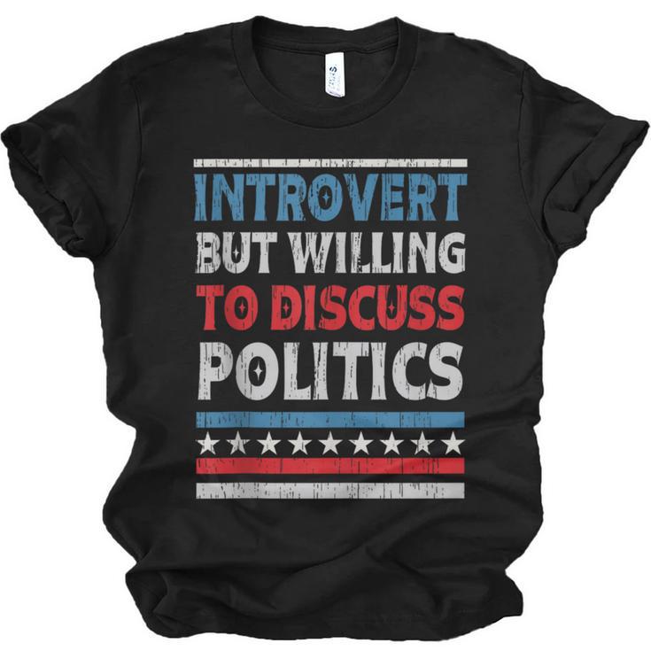 Introvert But Willing To Discuss Politics USA Elections 2024 Unisex Jersey T-Shirt