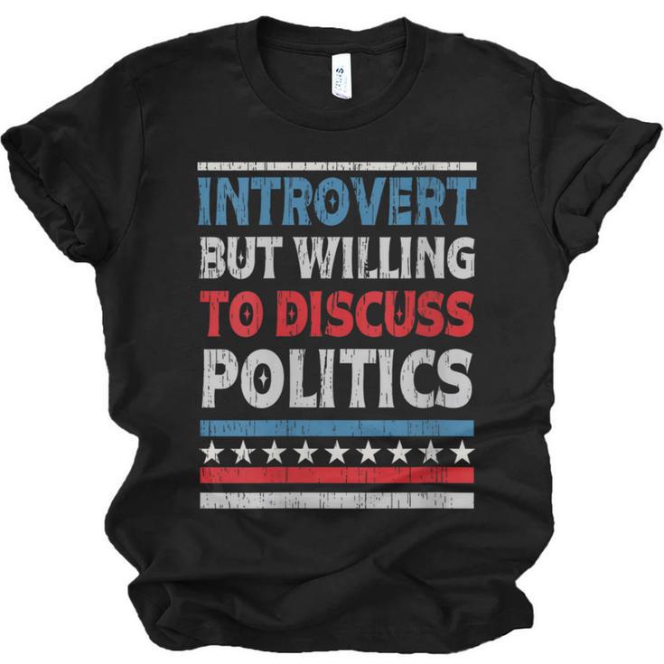 Introvert But Willing To Discuss Politics USA Elections 2024 Unisex Jersey T-Shirt