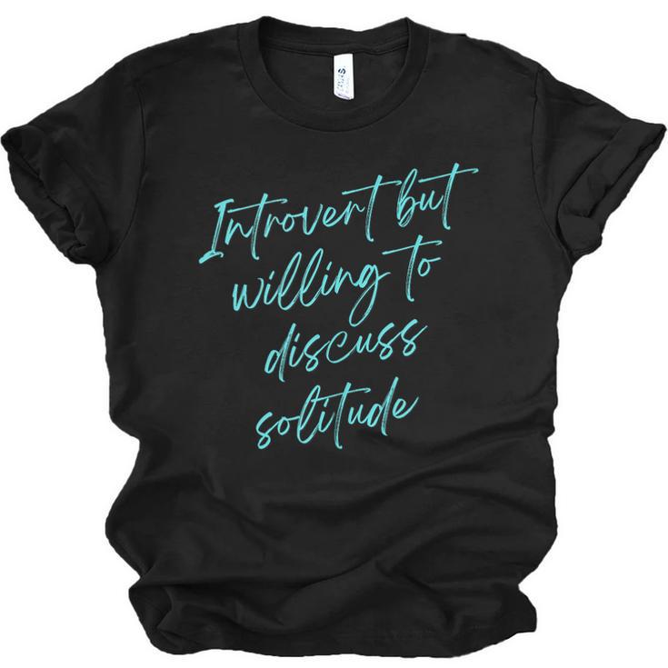 Introvert But Willing To Discuss Solitude Unisex Jersey T-Shirt