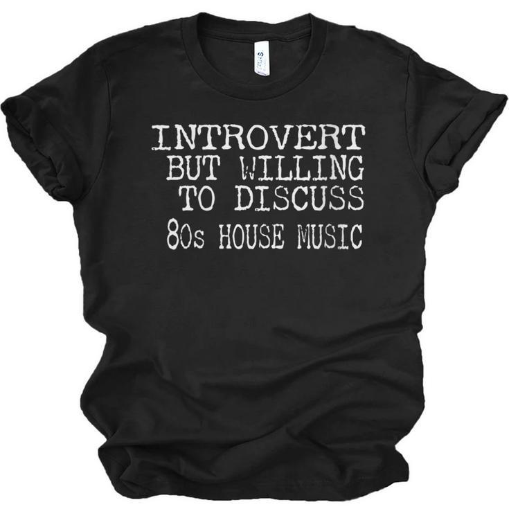 Introvert But Willing To Discuss Vintage 80s House Music Unisex Jersey T-Shirt